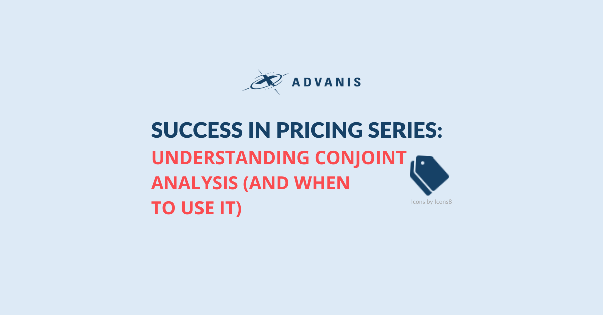 Read full post: Success in Pricing Series Part Three: Understanding Conjoint Analysis (And When to Use It)