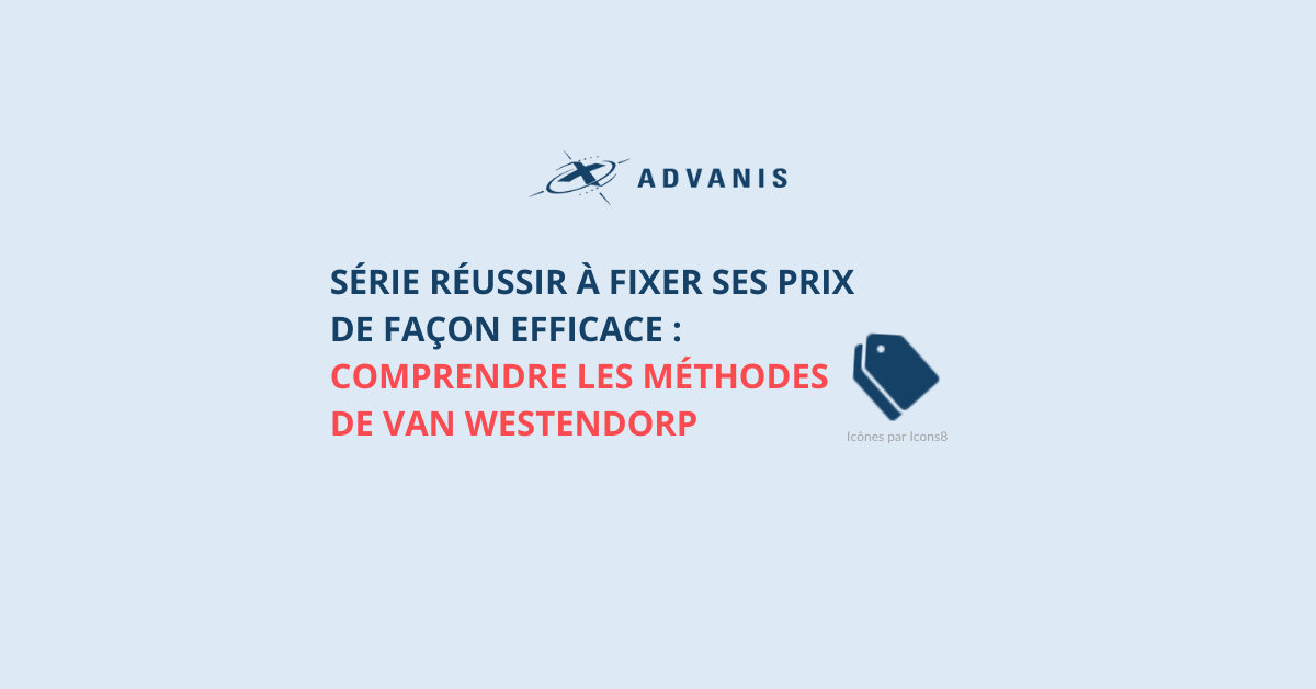 Read full post: Série Réussir à fixer ses prix de façon efficace: Comprendre les méthodes de Van Westendorp et de Gabor-Granger et l'analyse conjointe (et quand les utiliser)